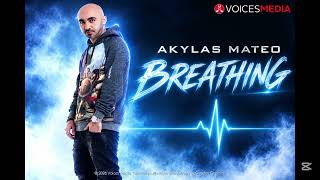 Download lagu Akylas Mateo - Breathing ( Single)