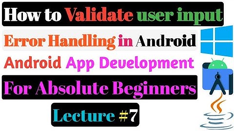 Validate user input in android studio | Error handling in user input | Error handling in android