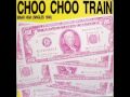 CHOO CHOO TRAIN - HIGH