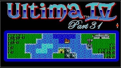 Ultima IV (SMS) Part 31 - Completing the Three-Part Key, Returning to Shrines and Finding the Abyss
