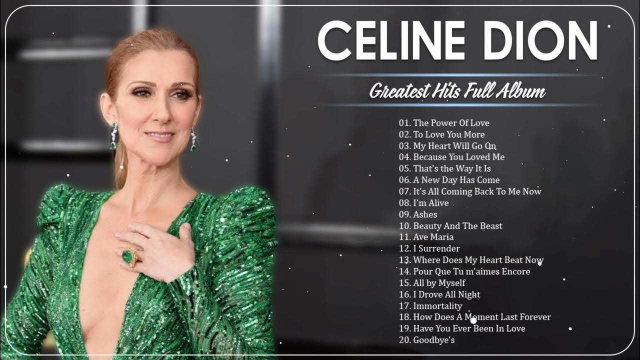 Celine Dion Album Complet Celine Dion Les Plus Belles Chanson 2023