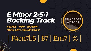 E Minor 251 (4 bars) 100 BPM, Pop, Bass and drums only
