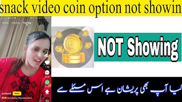 snack video coins not showing problem slove? snack video coin option not showing 2021?coins not show