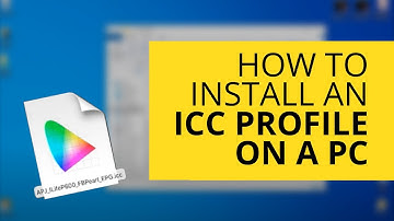 How To Install An ICC Profile On A PC