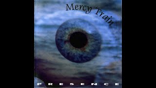 Mercy Train - Presence [full album] [HQ]