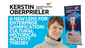 A New Lens for Enterprise Gamification: Cultural Historical Activity Theory - Kerstin Oberprieler