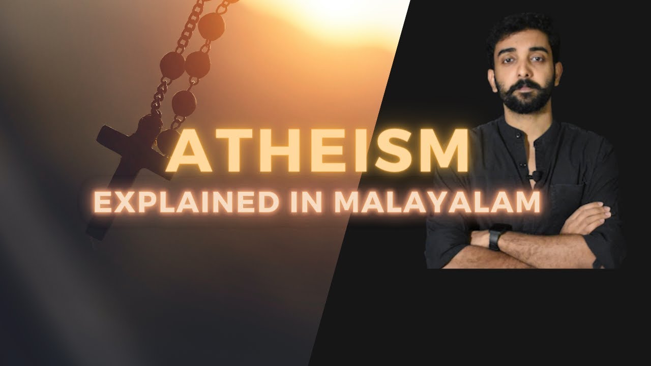 Atheism  Explained in Malayalam With English Subtitles