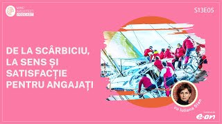 Sensul în Organizații: Cum Construiesc Companiile Locuri de Muncă cu Impact Real (S13E05)