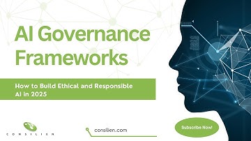 AI Governance Frameworks How to Build Ethical and Responsible AI in 2025 | Consilien