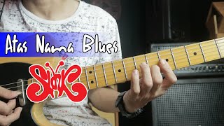 Slank Atas Nama Blues Full Tutorial Gitar