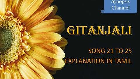 Gitanjali songs 21 to 25 Explanation in Tamil