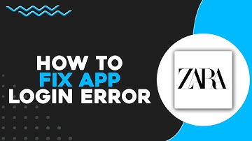 How To Fix Zara App Login Error (Quick & Easy)