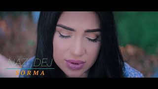 Naz Dej - Sorma (Offical Music Video) Resimi