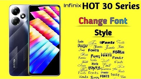 How to Change Font Style in Infinix Hot 30/30i/305G/30Play