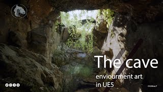 The cave - enviourment art in UE5