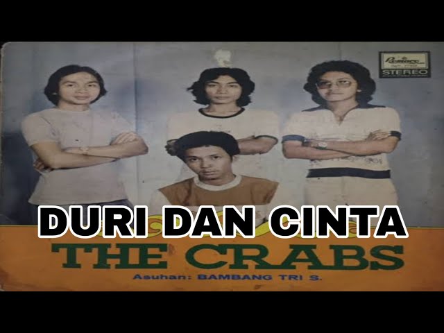 DURI DAN CINTA / THE CRABS / LIRIK class=