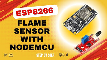 How to use Flame Sensor with NodeMCU ESP8266? #ky026 #flamesensor #nodemcu