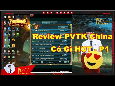 #1 PVTK | Review Siêu Phẩm Sever China 世界OL – P1 | KEY QUANG Mới Nhất