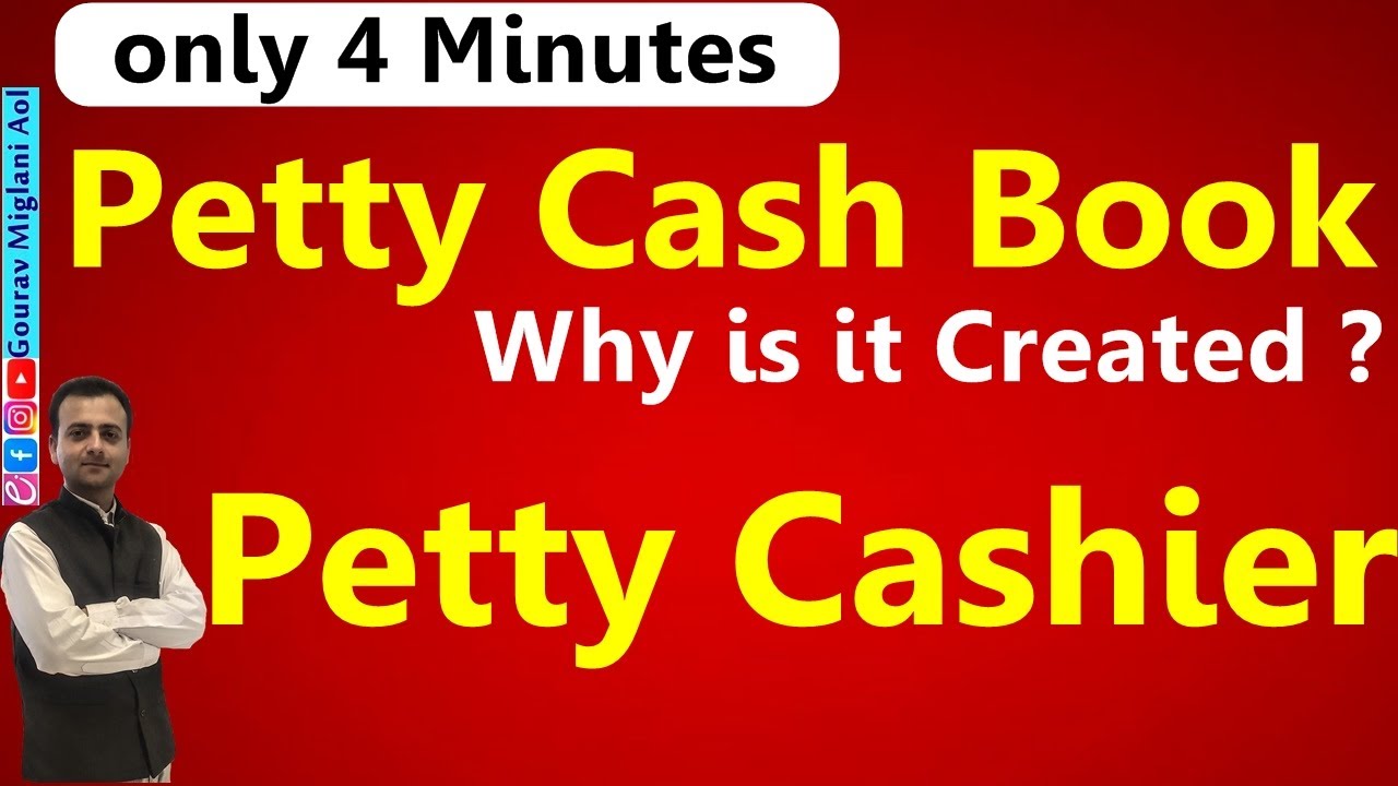 Petty Cash Book Class 11 & Petty Cashier in Accounting | Petty Cashier meaning in Hindi