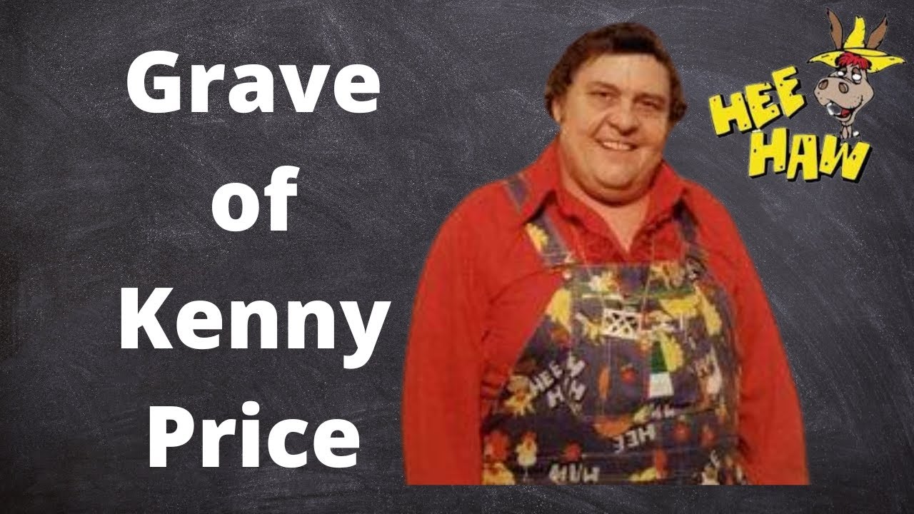Grave of Kenny Price - HeeHaw - Round Mound of Sound