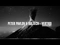 Peter Pavlov &amp; Bultech - Vertigo [ Fantoo Remix ]