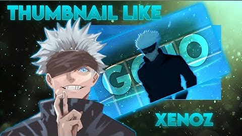 HOW TO MAKE THUMBNAIL LIKE XENOZ I PS TOUCH TUTORIAL