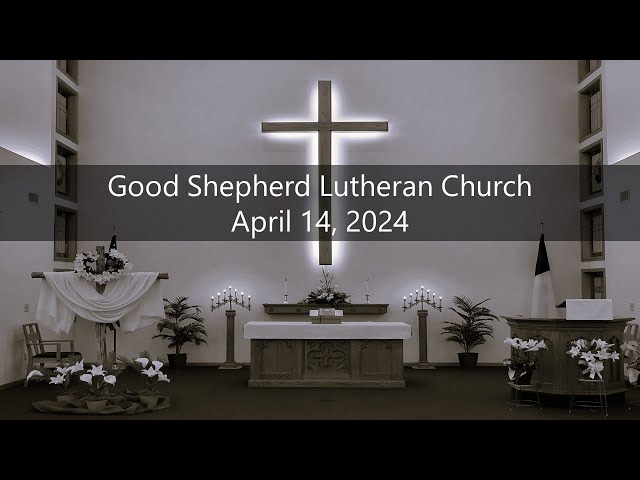 April 14, 2024 Worship Service