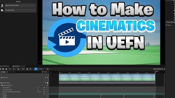 How to Create *CINEMATICS* in UEFN