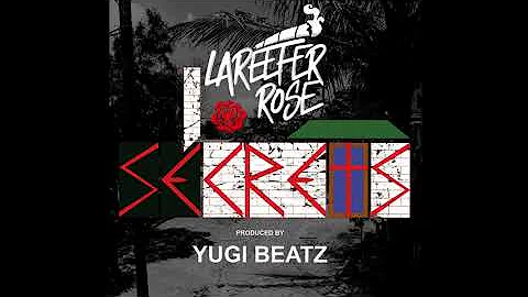 Lareefer Rose  - Secrets