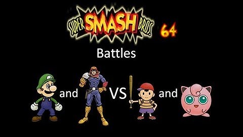Super Smash Bros 64 Battles #117: Luigi and Captain Falcon vs Ness and Jigglypuff