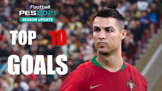 PES 2021- TOP 10 GOALS #2 | UEFA EURO