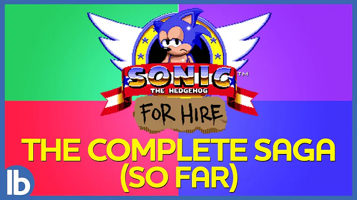 The Sonic For Hire Saga... So Far