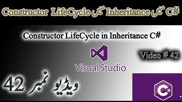 42 - Constructor LifeCycle in Inheritance C# -Tutorials For Beginners Urdu/Hindi #inheritance #urdu