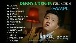 DENNY CAKNAN FULL ALBUM - GAMPIL - VIRAL 2024