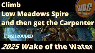 Part 10 Enshrouded Wake of the Water Low Meadows to Carpenter