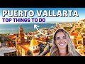 19 top things to do in puerto vallarta mexico that you wont see anywhere else