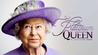 Our Platinum Queen: 70 Years On The Throne (2022) Elizabeth II, Royal Family Documentary, Jubilee