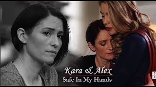 Kara & Alex | Safe In My Hands