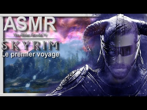 Dormir en Skyrim : Le premier voyage (asmr, voix douce, chuchotement, binaural)