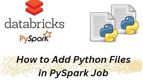 PySpark - How to Add Python Files in PySpark Job