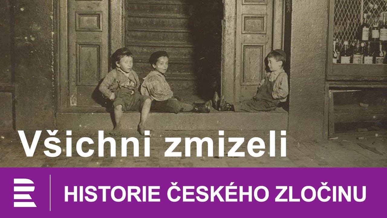Historie českého zločinu: Všichni zmizeli