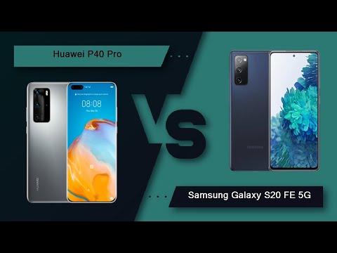 Huawei P40 Pro Vs Samsung Galaxy S20 FE 5G - Full Comparison [Full Specifications]