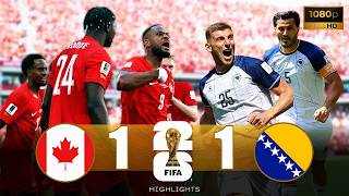 Canada vs Bosnia and Herzegovina 1-1 | Full Match Highlights | FIFA World Cup 2026