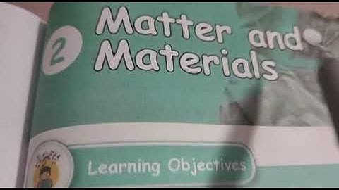 5th science lesson -2 Matter and Materials part - 1