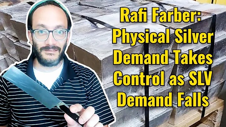 Rafi Farber: Physical Silver Demand Takes Control as SLV Demand Falls