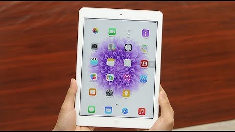 Đánh giá ipad air retina 16gb wifi cell 4g