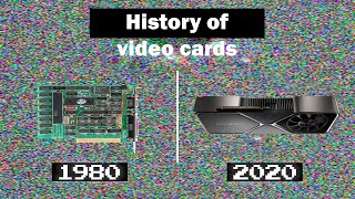 History of GPU 1980 - 2020. History of AMD and NVIDIA. History of Graphics cards. Part 1