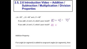 2.5, 2.6 Intro -- Addition / Subtraction / Multiplication / Division Properties