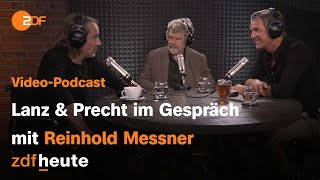 Video-Podcast: Lanz und Precht diskutieren mit Reinhold Messner | Lanz und Precht