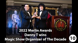 Merlin Awards 2022 - Danny T, Magic Show Organizer of The Decade